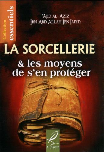La Sorcellerie et les moyens de s’en protĂ©ger