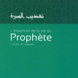 L&rsquo;essentiel de la vie du prophète