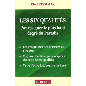 Les Six Qualités Pour Gagner Le Plus Haut Degré Du Paradis