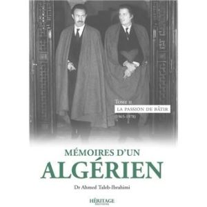 Mémoires d&rsquo;un algérien – Tome 1 : Rêves et épreuves (1932 – 1965)