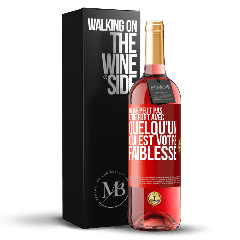«On ne peut pas être fort avec quelqu’un qui est votre faiblesse» Édition ROSÉ. disponible maintenant – Image 2
